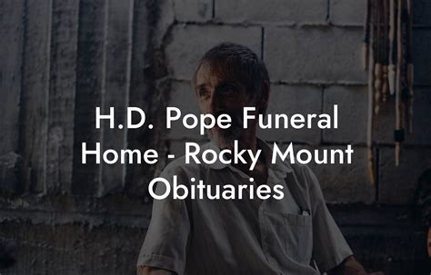 hd pope funeral home obituaries|pope funeral home obituary notices.